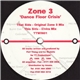 Zone 3 - Dance Floor Crisis